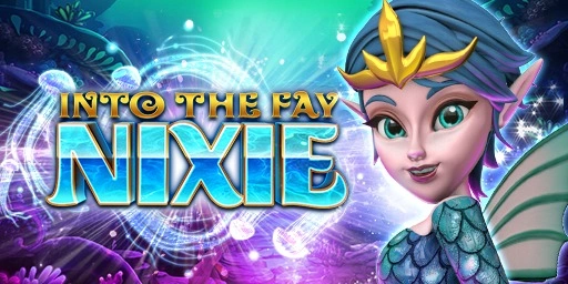 Into the Fay: Nixie