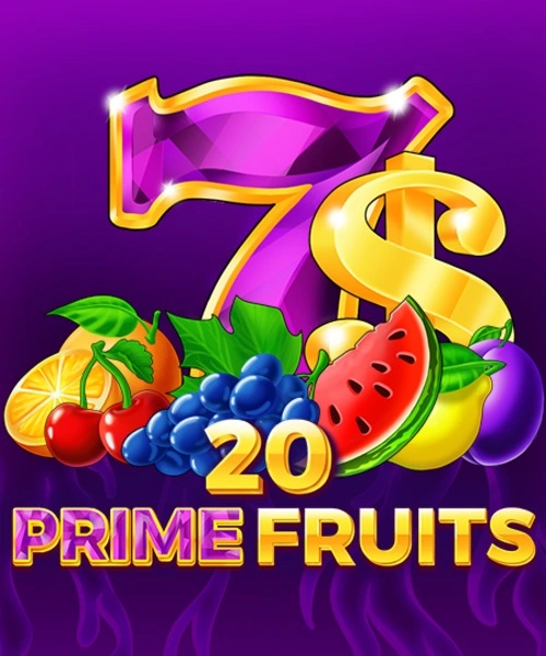 20 Prime Fruits